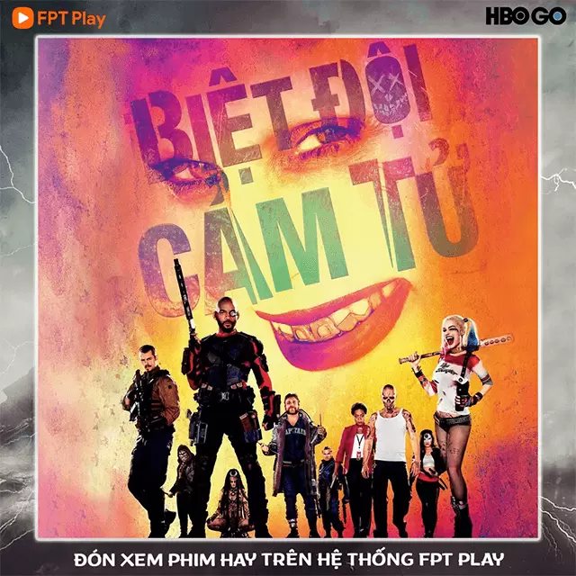 Biệt Đội Cảm Tử - Suicide Squad FPT Play